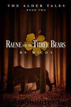 Raene and the Three Bears (The Alder Tales Book 2) by RS McCoy