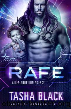 Rafe: Alien Adoption Agency #14 by Tasha Black
