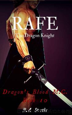 Rafe: The Dragon Knight (Dragon's Blood M.C. Book 10) by B.A. Stretke