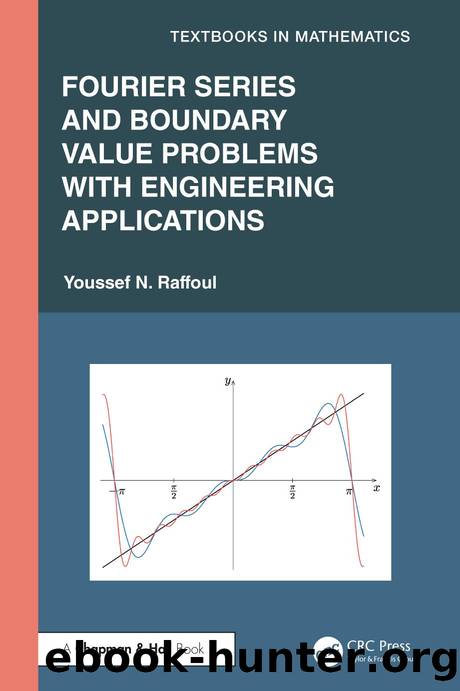Raffoul Y. Fourier Series and Boundary Value Problems with Engineering Apps 2025 by Unknown