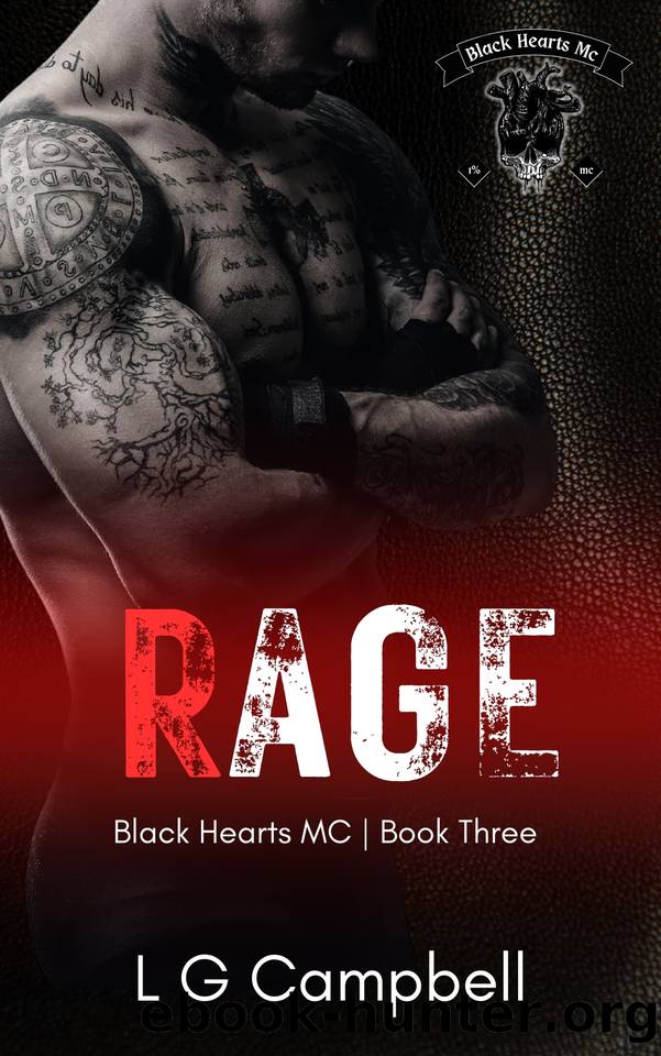 Rage (Black Hearts MC - Book 3) by L G Campbell