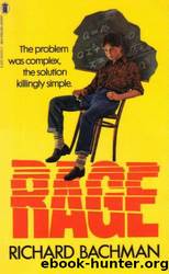 Rage by Richard Bachman Rage by Richard Bachman