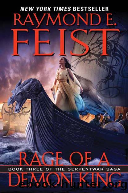 Rage of a Demon King (Serpentwar Saga Book 3) by Raymond E. Feist