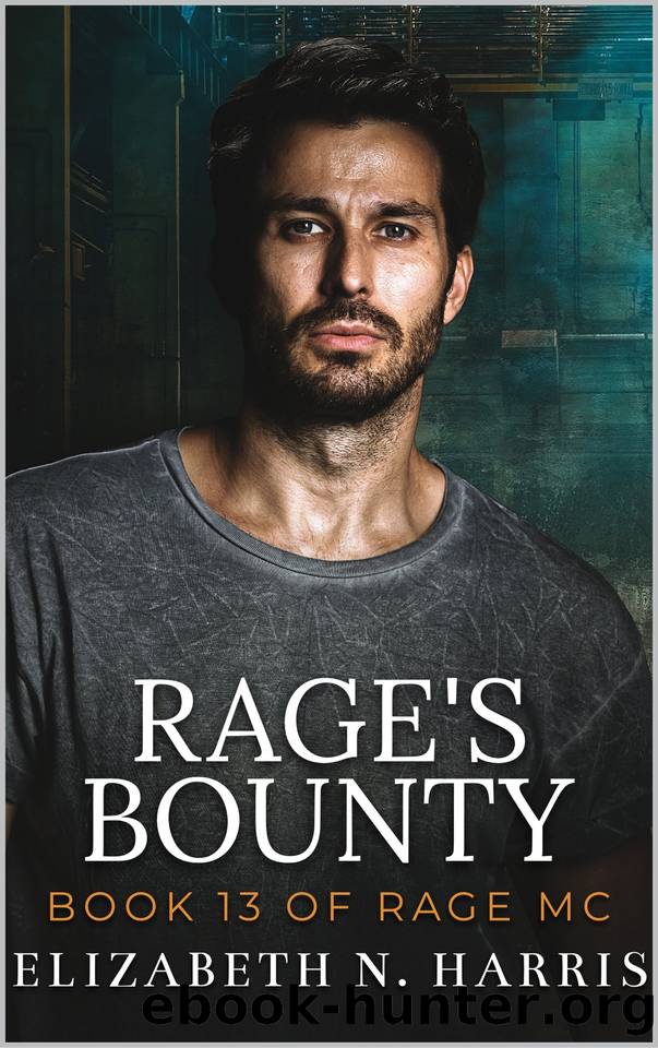 Rage's Bounty (Rage MC Book 22) by Elizabeth N. Harris