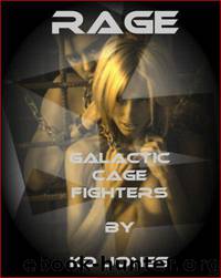 Rage: Galactic Cage Fighters by Kd Jones