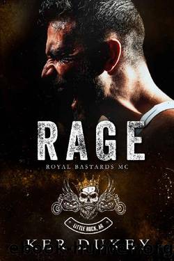 Rage: Royal Bastards MC by Ker Dukey