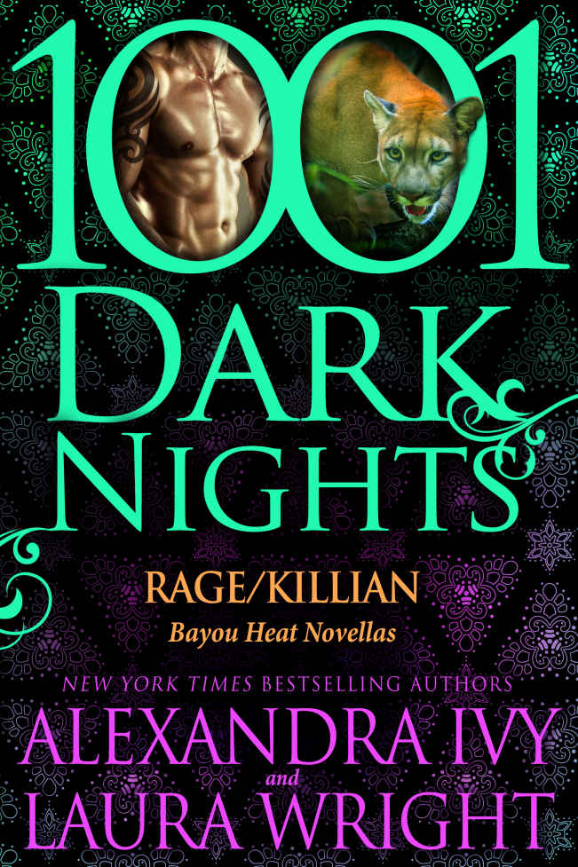 Rage/Killian: Bayou Heat Novellas (1001 Dark Nights Book 5) by Alexandra Ivy & Laura Wright