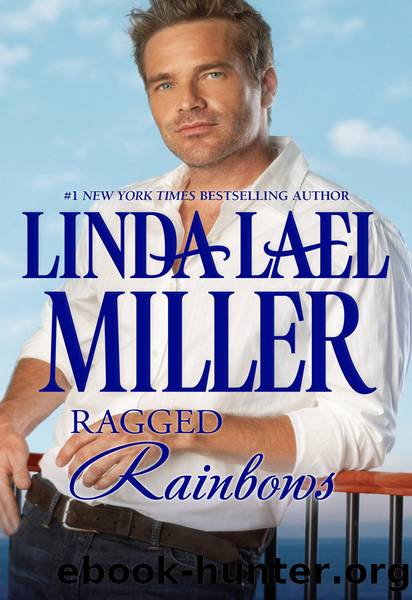 Ragged Rainbows by Linda Lael Miller