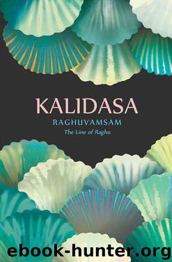 Raghuvamsam: The Line of Raghu by Kalidasa