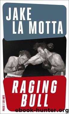 Raging Bull by Jake La Motta