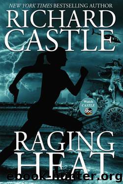 Raging Heat by Richard Castle