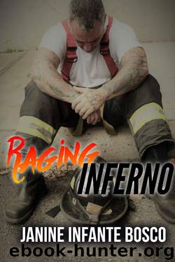 Raging Inferno by Janine Infante Bosco