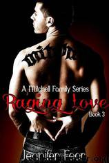 Raging Love (A Mitchell Family Series BK#3) by Foor Jennifer