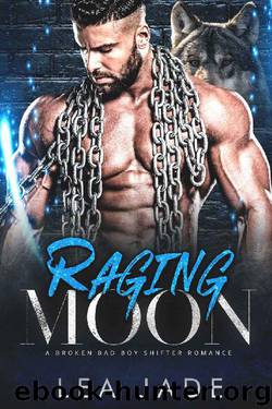 Raging Moon by Lea Jade