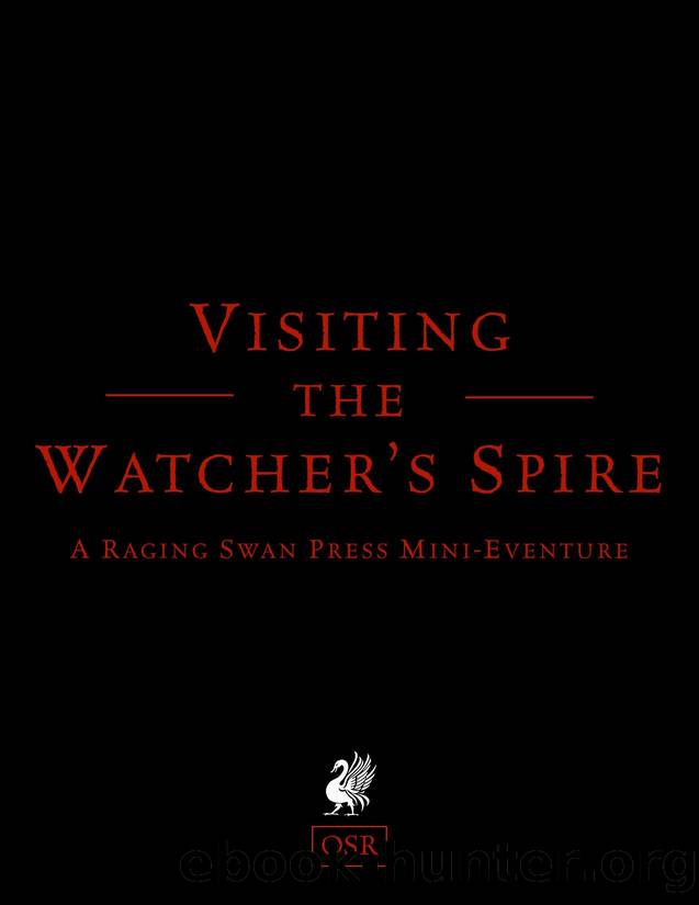 Raging Swan Visiting the Watchers Spire by Unknown