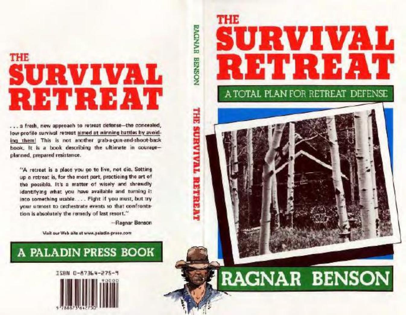 Ragnar Benson - The Survival Retreat by A Total Plan For Retreat Defense (1983) pdf