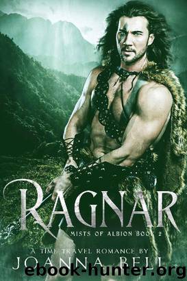Ragnar: A Time Travel Romance (Mists of Albion Book 2) by Joanna Bell