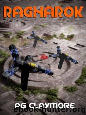 Ragnarok: Colonization, intrigue and betrayal. (Humanity Ascendant Book 4) by Andrew Claymore & A.G. Claymore