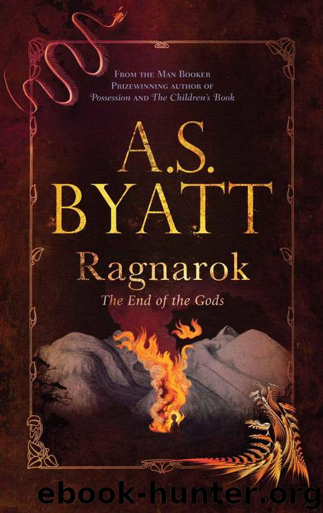 Ragnarok: the End of the Gods (Myths) by Byatt A.S
