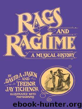 Rags and Ragtime: A Musical History (Dover Books on Music) by David A. Jasen & Trebor Jay Tichenor