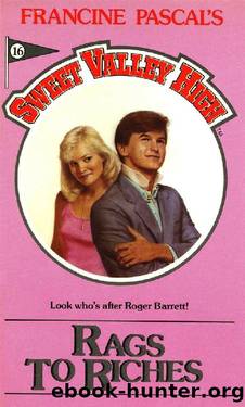 Rags to Riches (Sweet Valley High Book 16) by Francine Pascal