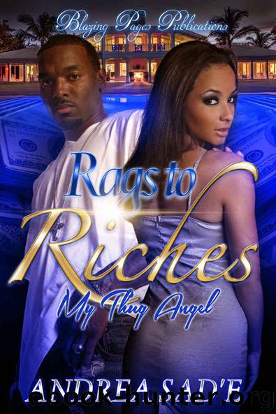 Rags to Riches: My Thug Angel by Sad'e Andrea