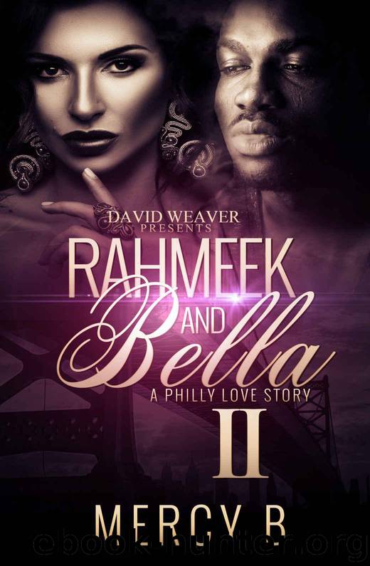 RahMeek and Bella 2: A Philly Love Story by Mercy B