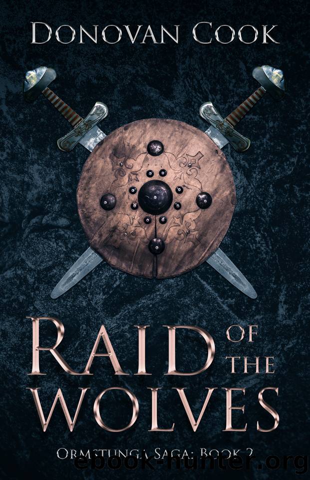 Raid of the Wolves: A fast-paced Viking Saga filled with action and adventure (Ormstunga Saga Book 2) by Cook Donovan