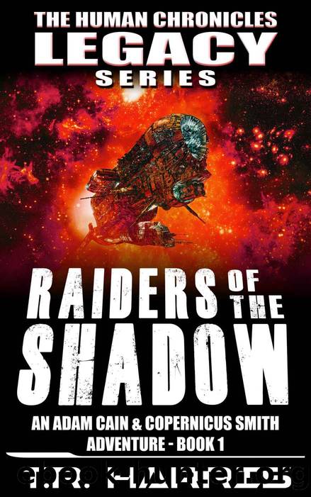Raiders of the Shadow: An epic space opera adventure: Book 1 of The Human Chronicles Legacy Series by T.R. Harris