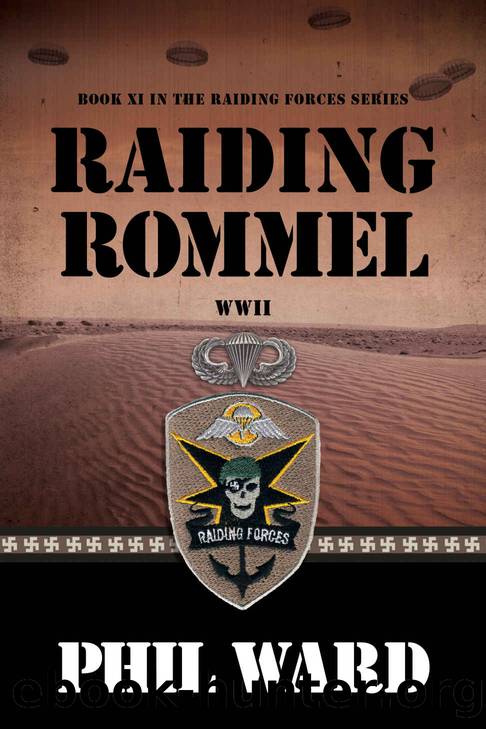 Raiding Rommel by Phil Ward