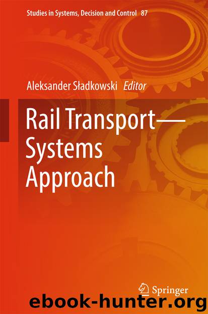 Rail Transport—Systems Approach by Aleksander Sładkowski