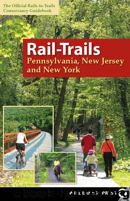 Rail-Trails Pennsylvania, New Jersey, and New York by Rails-to-Trails-Conservancy