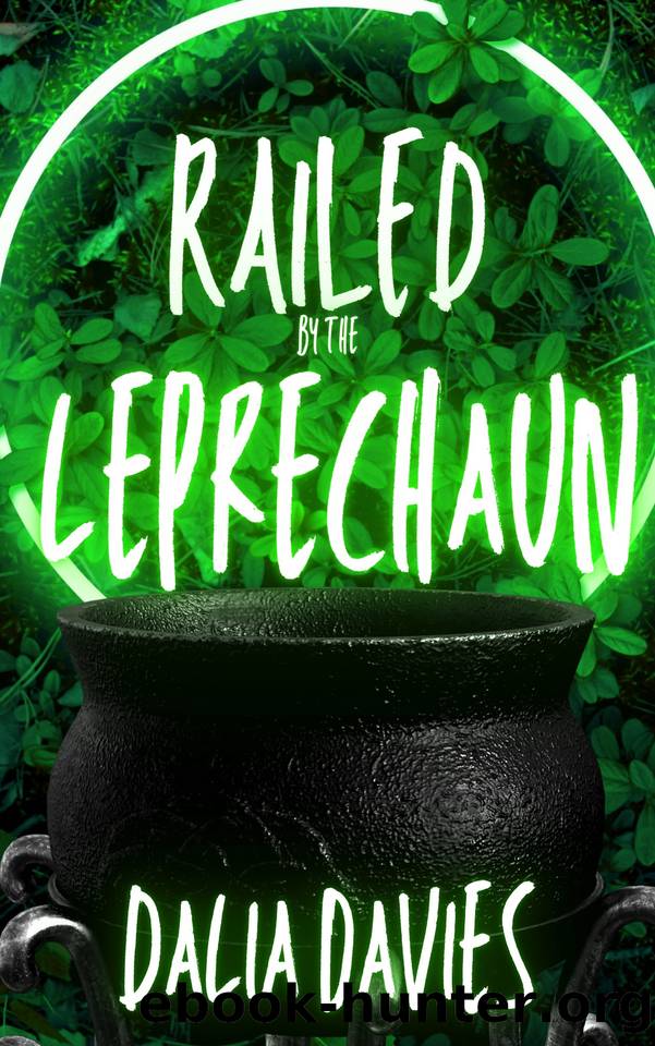 Railed by the Leprechaun by Davies Dalia