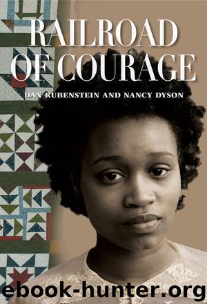 Railroad of Courage by Dan Rubenstein & Nancy Dyson