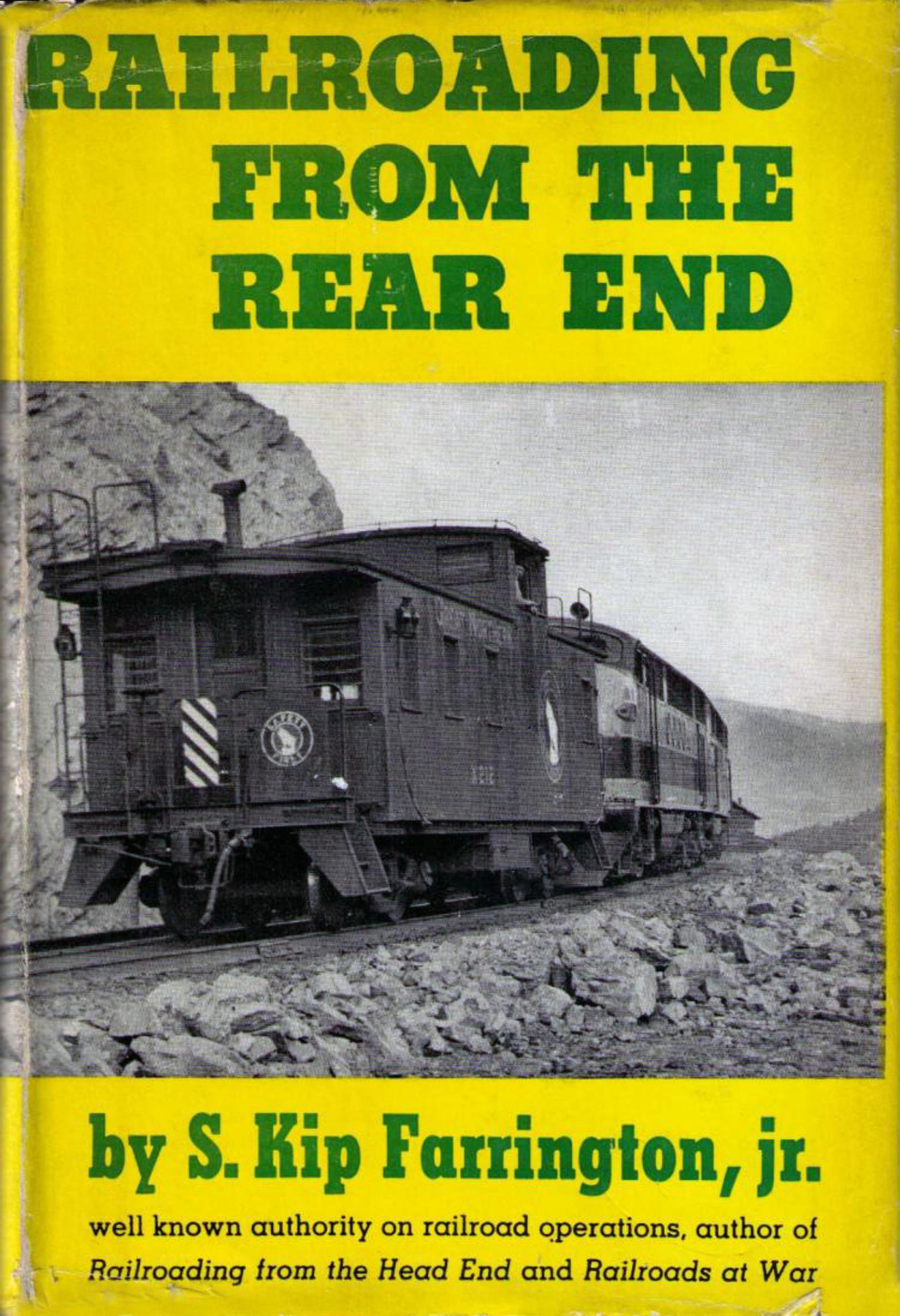 Railroading From the Rear End (Train History) by Unknown