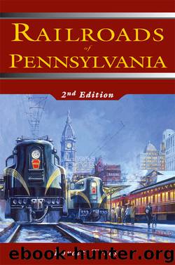 Railroads of Pennsylvania by Treese Lorett