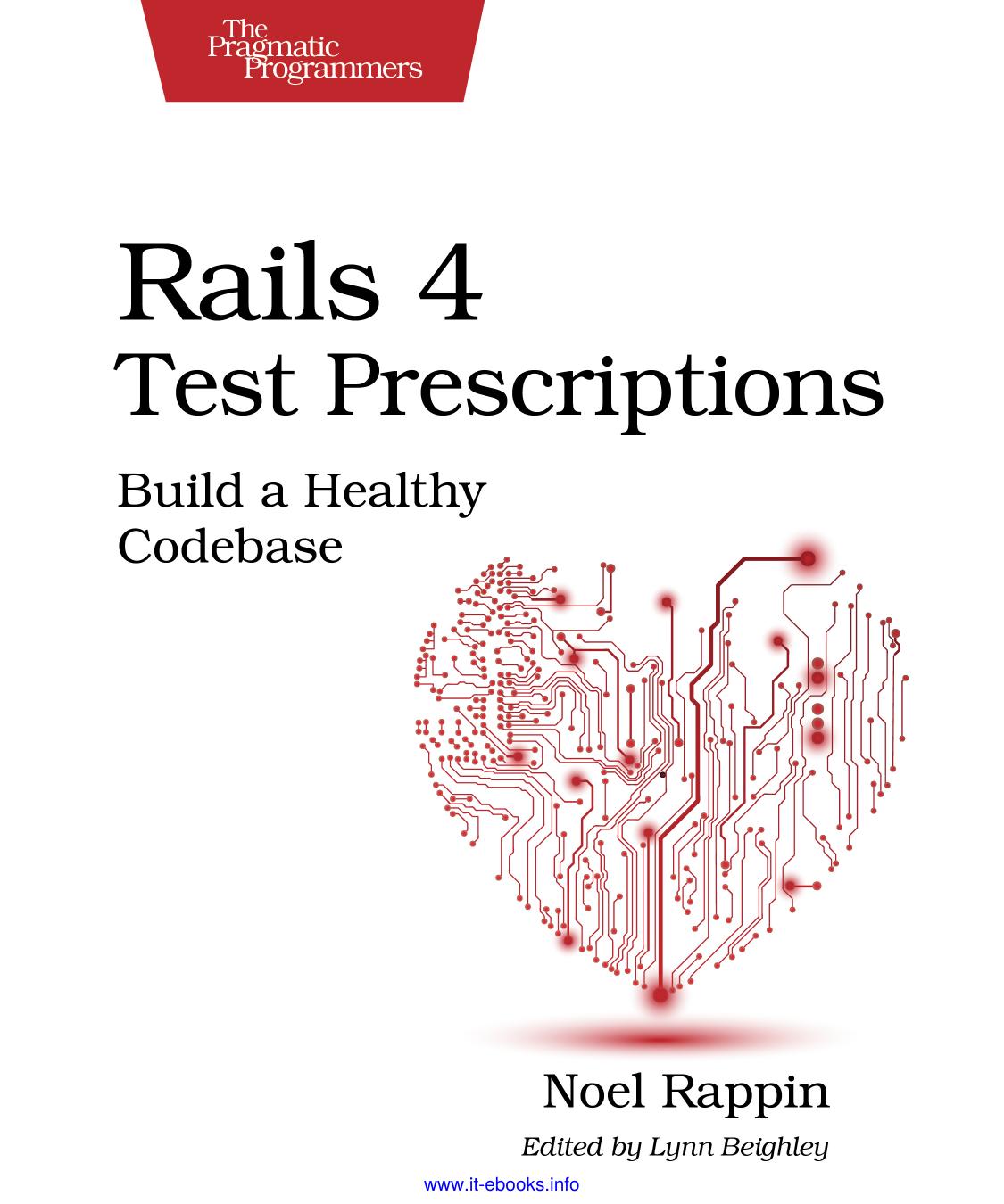 Rails 4 Test Prescriptions by Noel Rappin