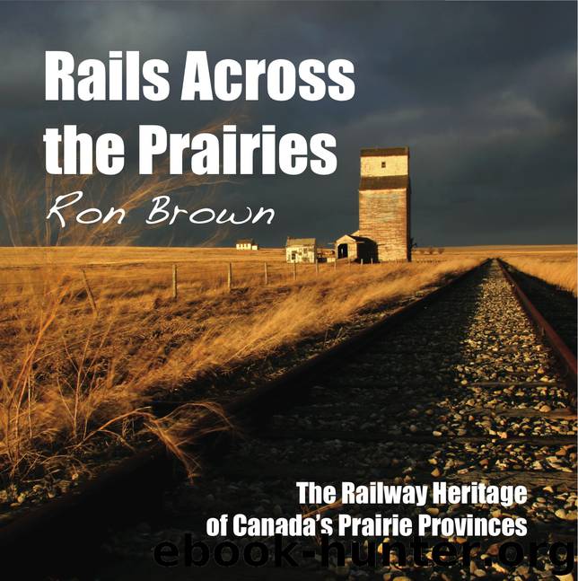 Rails Across the Prairies by Ron Brown