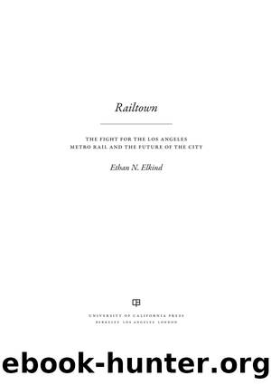 Railtown by Ethan N. Elkind