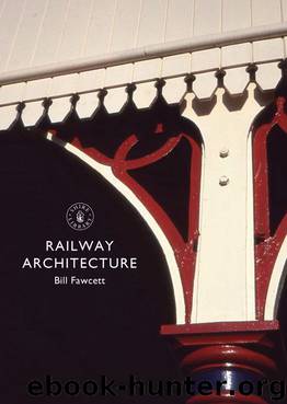 Railway Architecture (Shire Library) by Bill Fawcett