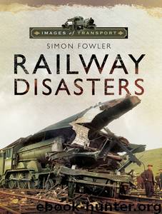 Railway Disasters by Simon Fowler
