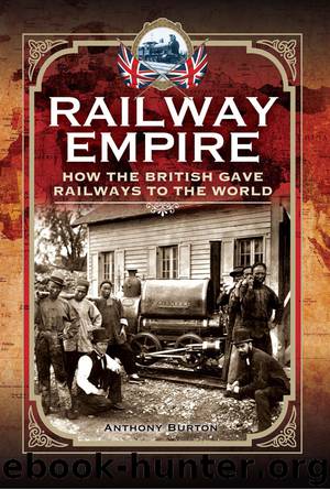 Railway Empire by Burton Anthony; & Anthony Burton