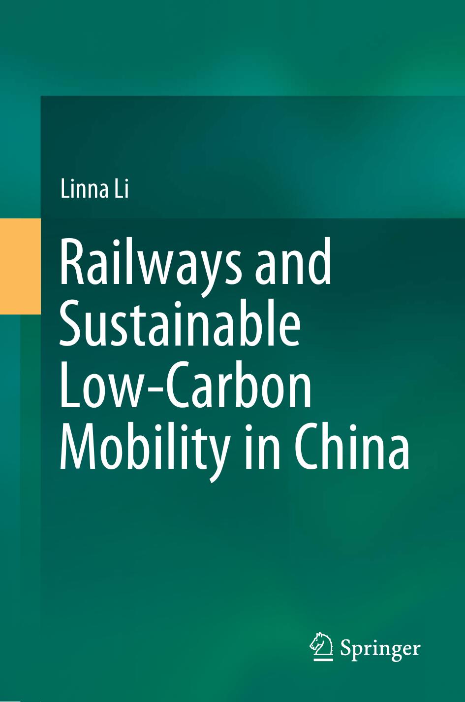 Railways and Sustainable Low-Carbon Mobility in China by Linna Li