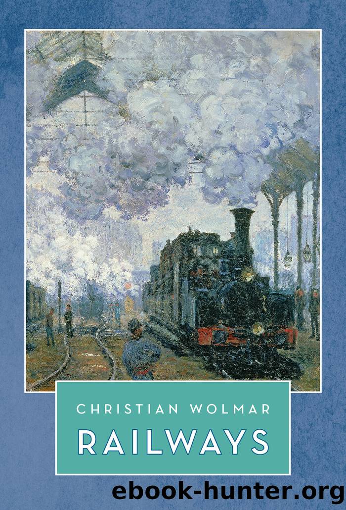 Railways by Wolmar Christian;