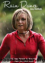 Rain Dance by Joy DeKok