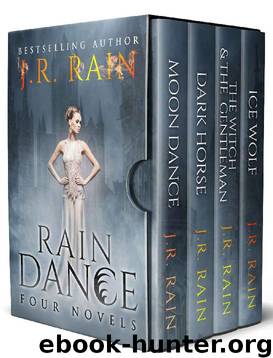 Rain Dance: Four Novels by J.R. Rain
