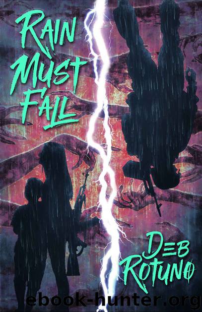 Rain Must Fall by Deb Rotuno