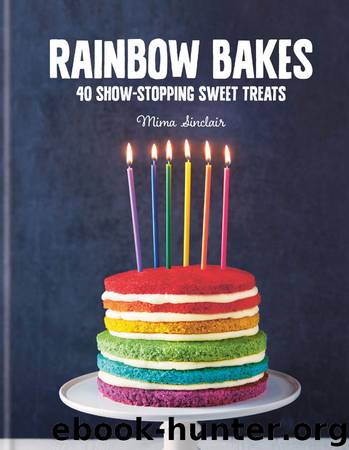 Rainbow Bakes by Mima Sinclair