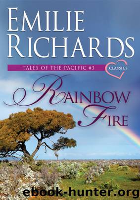 Rainbow Fire by Emilie Richards