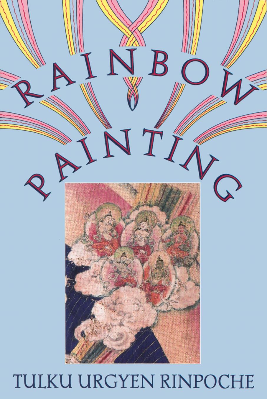 Rainbow Painting: A Collection of Miscellaneous Aspects of Development and Completion by Unknow
